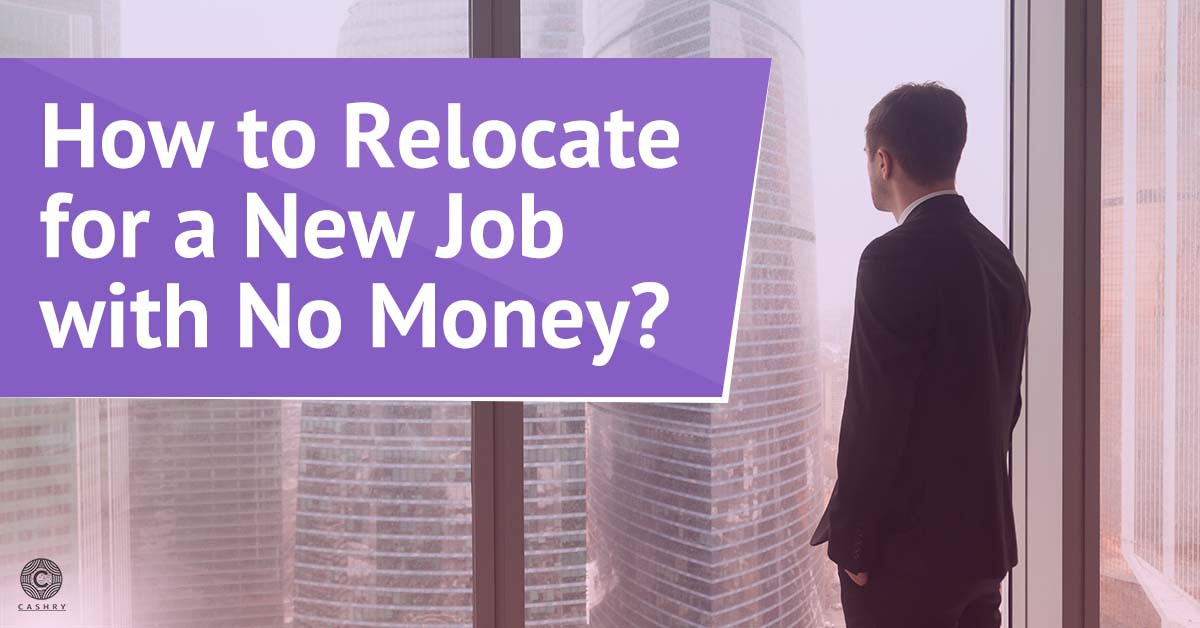 How to Relocate for a New Job with No Money