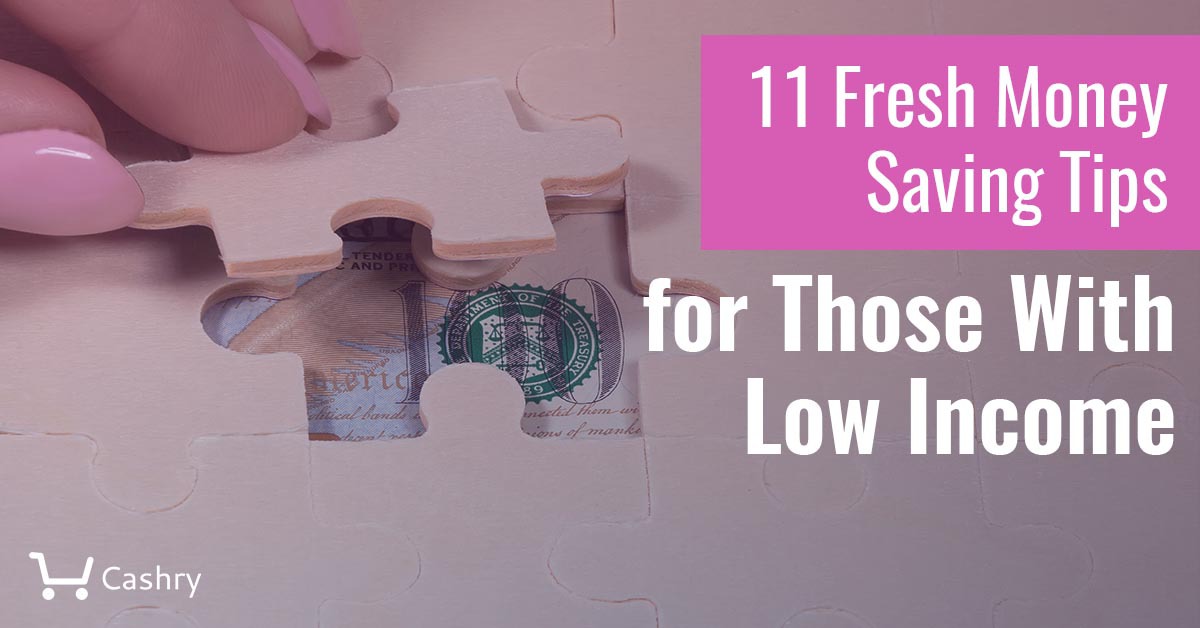 11 Fresh Money Saving Tips for Those With Low Income