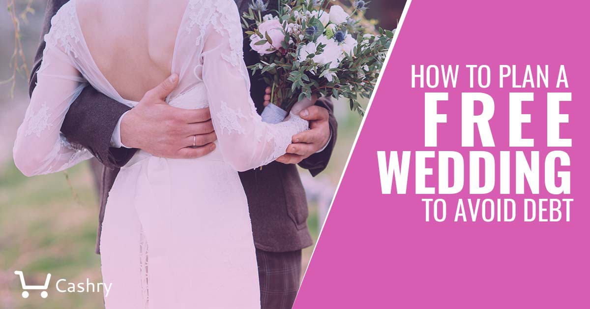 How to plan a free wedding to avoid debt