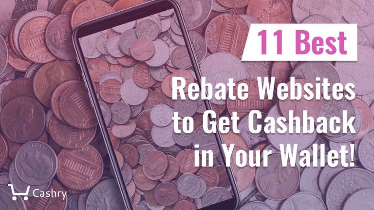 11-best-rebate-websites-to-get-cashback-in-your-wallet-cashry