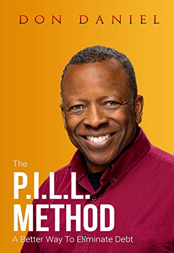 6. The P.I.L.L. Method: A Better Way To Eliminate Debt