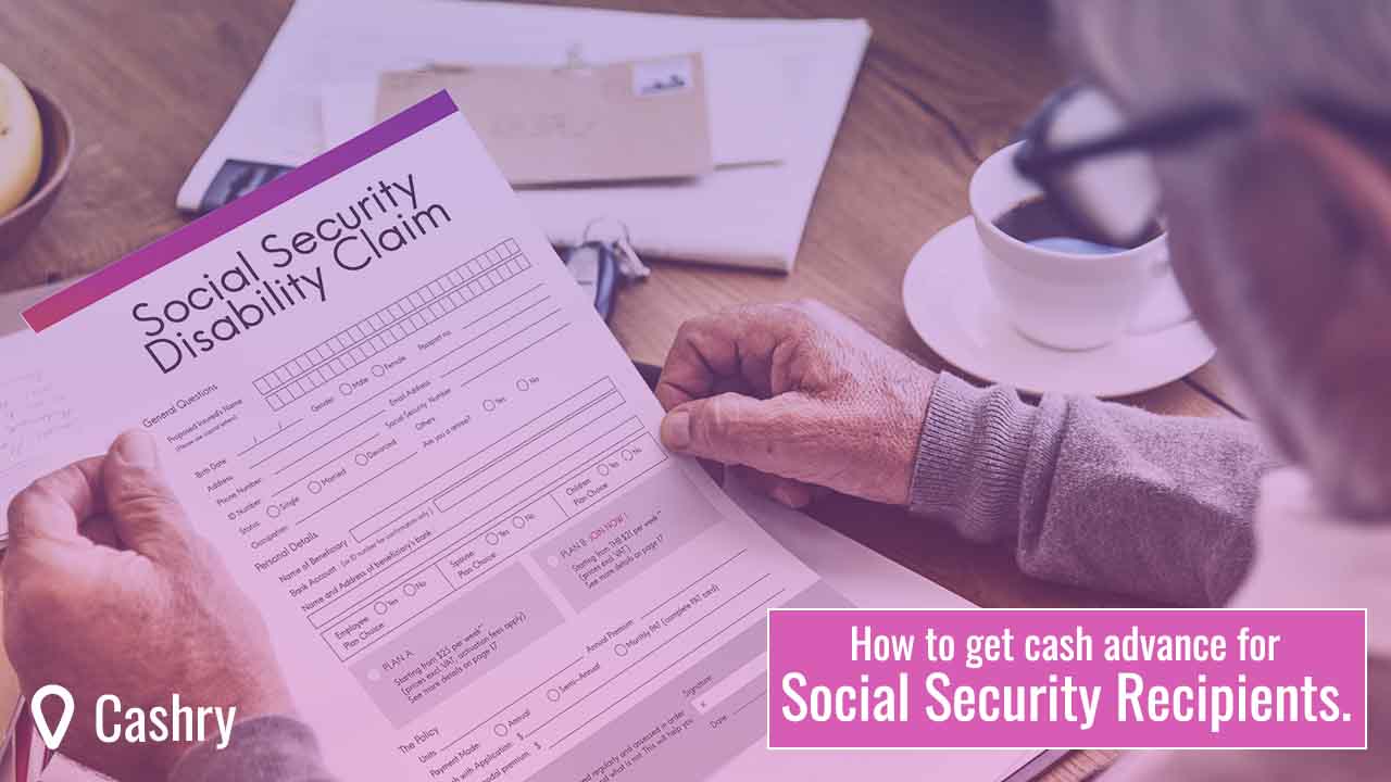 how-to-get-cash-advance-for-social-security-recipients-cashry