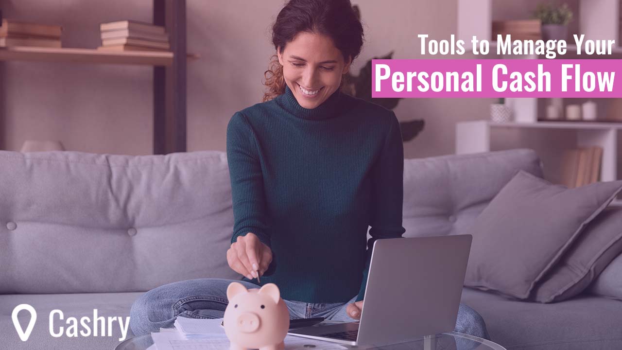 Tools to Manage Your Personal Cash Flow