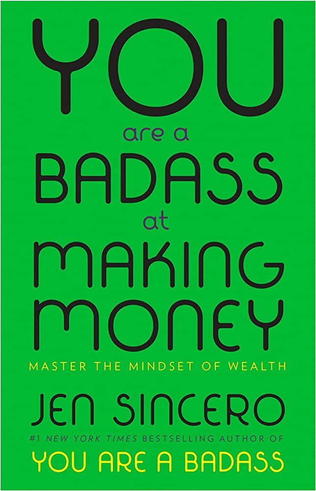 You are a Badass at Making Money by Jen Sincero book cover